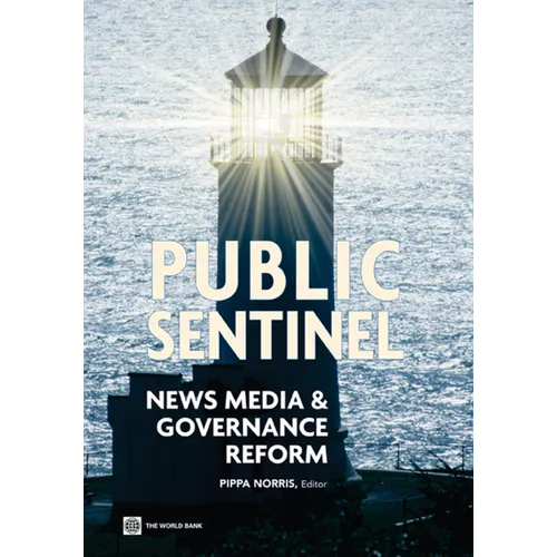 Public Sentinel: News Media and Governance Reform
