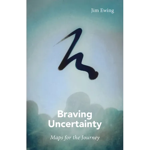 Braving Uncertainty