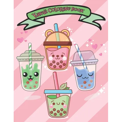 Kawaii coloring book: Super Cute Bubble Tea Coloring Book For Kids