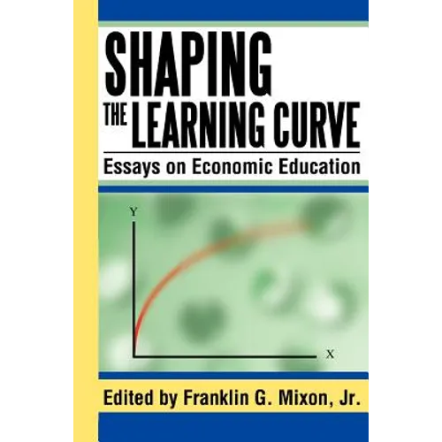Shaping the Learning Curve: Essays on Economic Education
