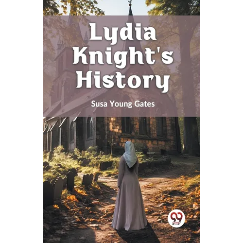 Lydia Knight's History