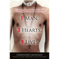 1 Man, 3 Hearts, 9 Lives: A story of hope, resilience, and survival