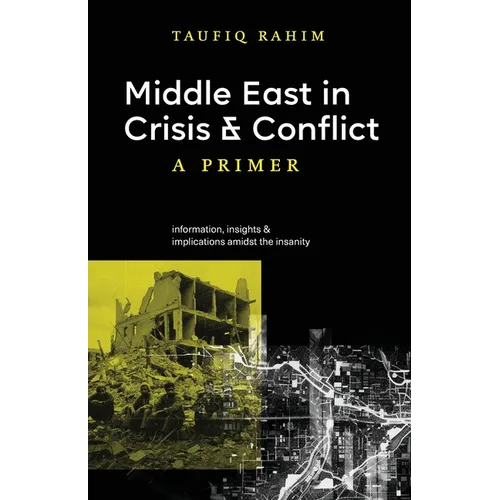 Middle East in Crisis and Conflict: A Primer