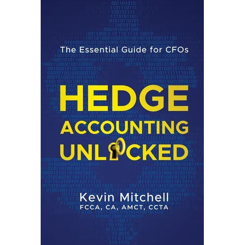 Hedge Accounting Unlocked: The Essential Guide for CFOs
