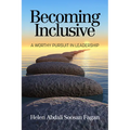 Becoming Inclusive: A Worthy Pursuit in Leadership