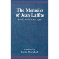 The Memoirs of Jean Laffite: From Le Journal de Jean Laffite