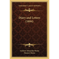 Diary and Letters (1894)