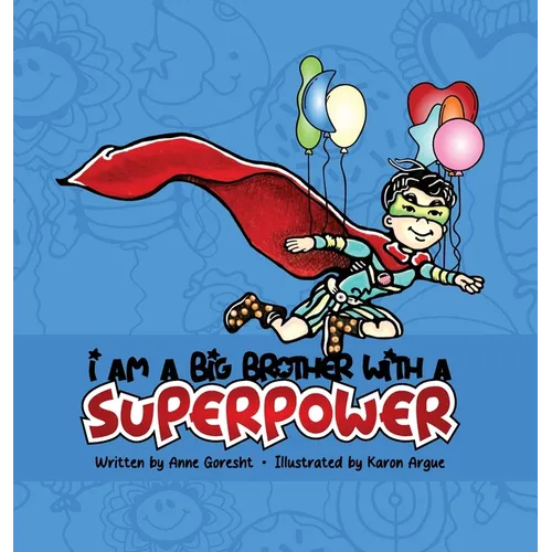 I Am a Big Brother with a Superpower