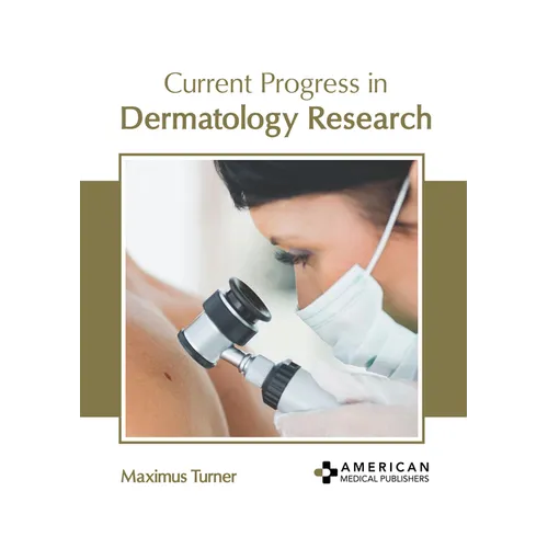 Current Progress in Dermatology Research