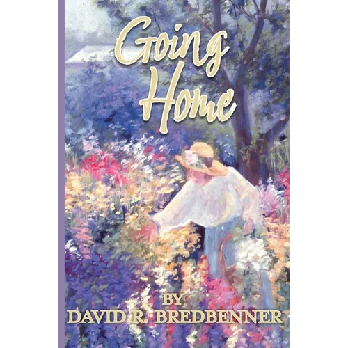 Going Home: A Journey with Dementia