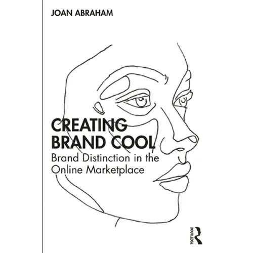 Creating Brand Cool: Brand Distinction in the Online Marketplace
