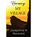 Honoring My Village