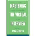 Mastering the Virtual Interview: How to Ace Remote Hiring in 2025