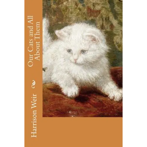 Our Cats and All About Them