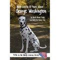 Molly Learns 10 Facts about George Washington