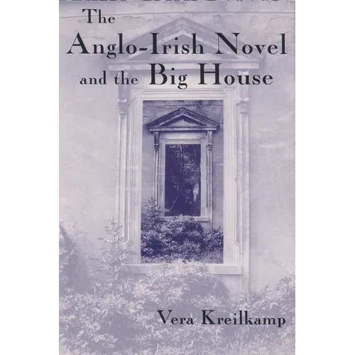 Anglo-Irish Novel and the Big House