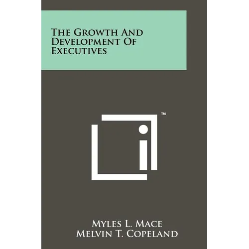 The Growth And Development Of Executives