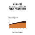 A Guide to Writing a Capstone Public Policy Report