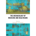 The Archaeology of Medicine and Healthcare