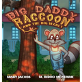 Big Daddy Raccoon and the Big Secret
