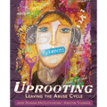 Uprooting: Leaving the Abuse Cycle