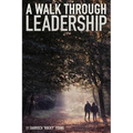 A Walk Through Leadership