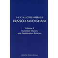 The Collected Papers of Franco Modigliani, Volume 1: Essays in Macroeconomics