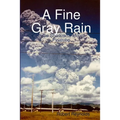 A Fine Gray Rain: In the Shadow of Mount Pinatubo