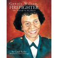 Genois Wilson, Firefighter: She Dared to Be First