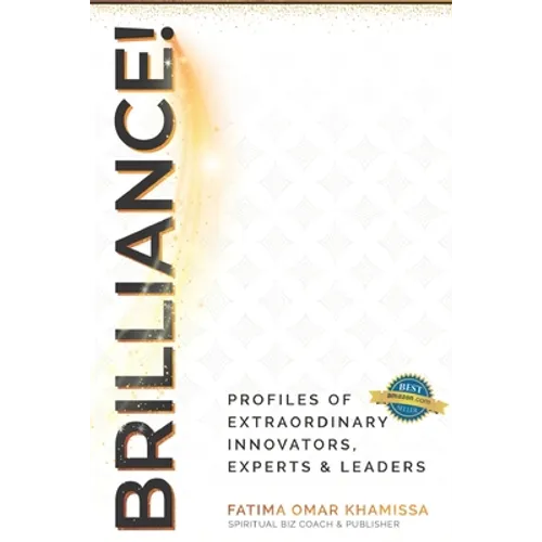Brilliance: Expert Profiles of Innovators, Influencers and Experts