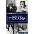 Unforgettable Texans