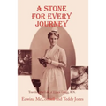 A Stone for Every Journey (Softcover): Traveling the Life of Elinor Gregg, R.N.