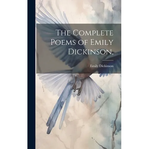 The Complete Poems of Emily Dickinson,