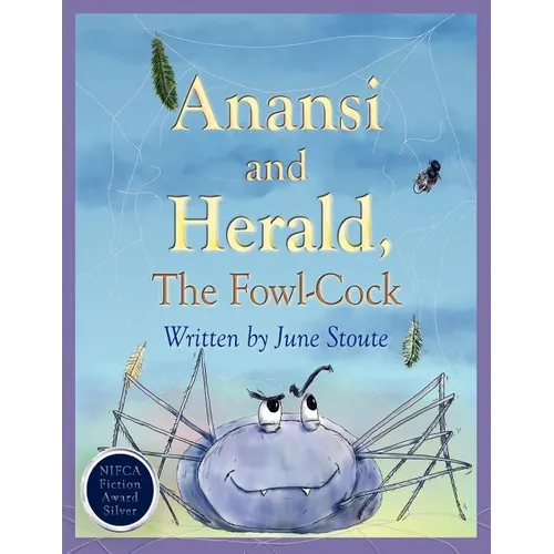 Anansi and Herald, The Fowl-Cock