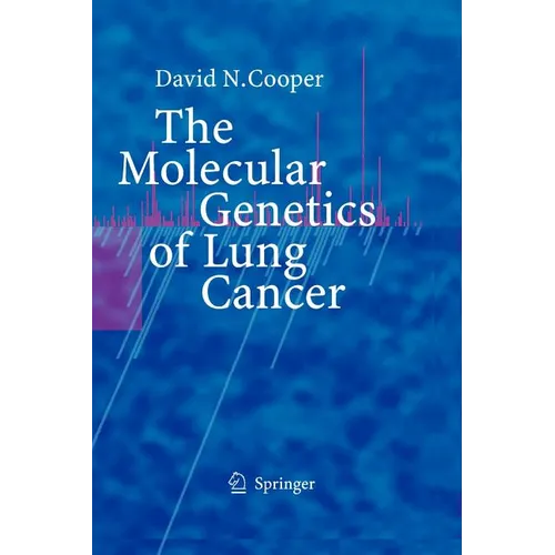 The Molecular Genetics of Lung Cancer