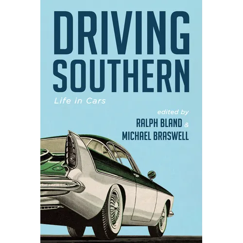 Driving Southern: Life in Cars
