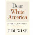 Dear White America: Letter to a New Minority