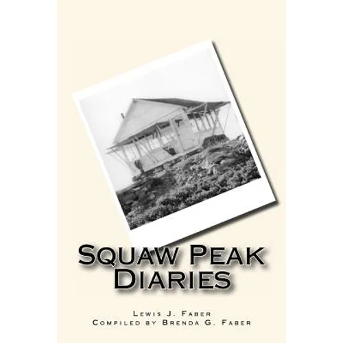 Squaw Peak Diaries