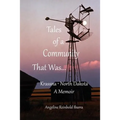 Tales of a Community That Was...