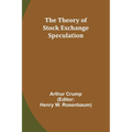 The Theory of Stock Exchange Speculation