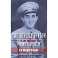 The Longest Shadow: The Life and Legacy of Howard L. Miskelly
