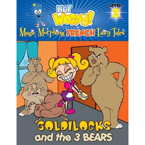 Goldilocks and the Three Bears: English to French, Level 2