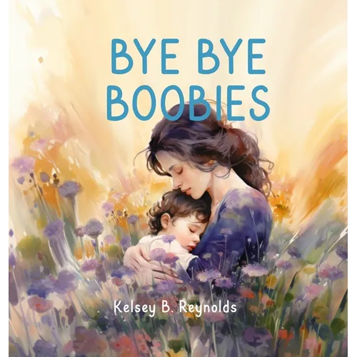 Bye Bye Boobies