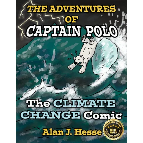 The Adventures of Captain Polo: The Climate Change Comic