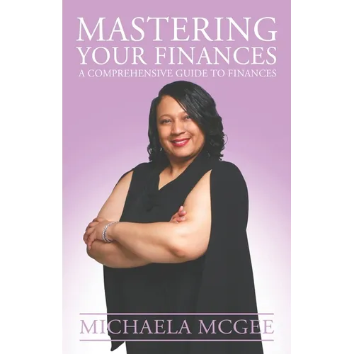 Mastering Your Finances: A Comprehensive Guide to Finances