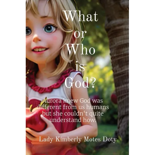 What or Who is God?