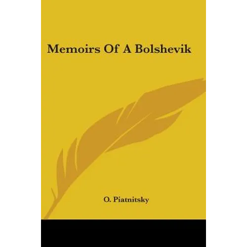 Memoirs Of A Bolshevik