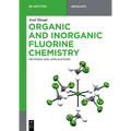 Organic and Inorganic Fluorine Chemistry: Methods and Applications