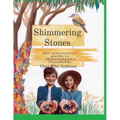Shimmering Stones: An interactive guide to Queensland's Gemfields