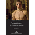 Stefan George: The Homosexual Imaginary